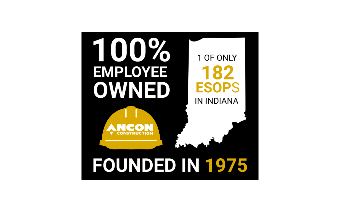 Ancon Construction Marks a Milestone as One of Only 182 ESOPs in Indiana
